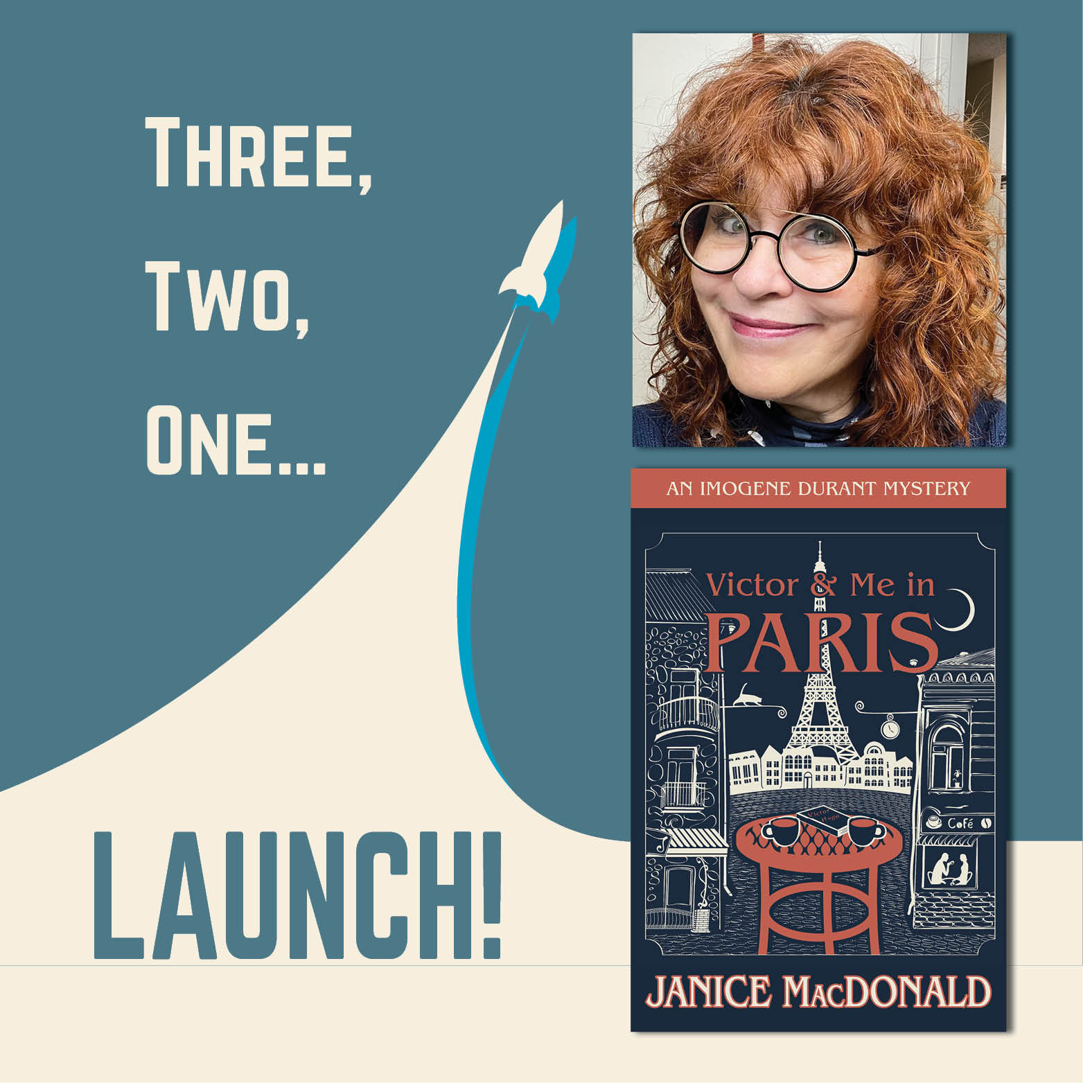 Three, Two, One Launch! A simple rocket soars into the air. On the right is a photo of Janice MacDonald above a cover for Victor &amp; Me in Paris. 